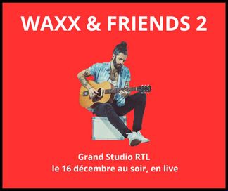 WAXX & FRIENDS 2 